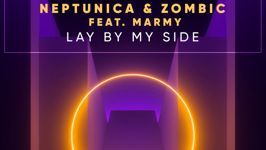 Neptunica & Zombic - Lay By My Side
