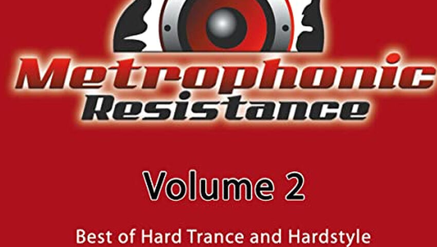 Metrophonic Resistance Vol. 2 - Out Now!