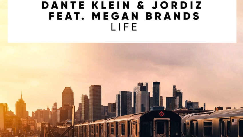 Dante Klein & Jordiz feat. Megan Brands - Life