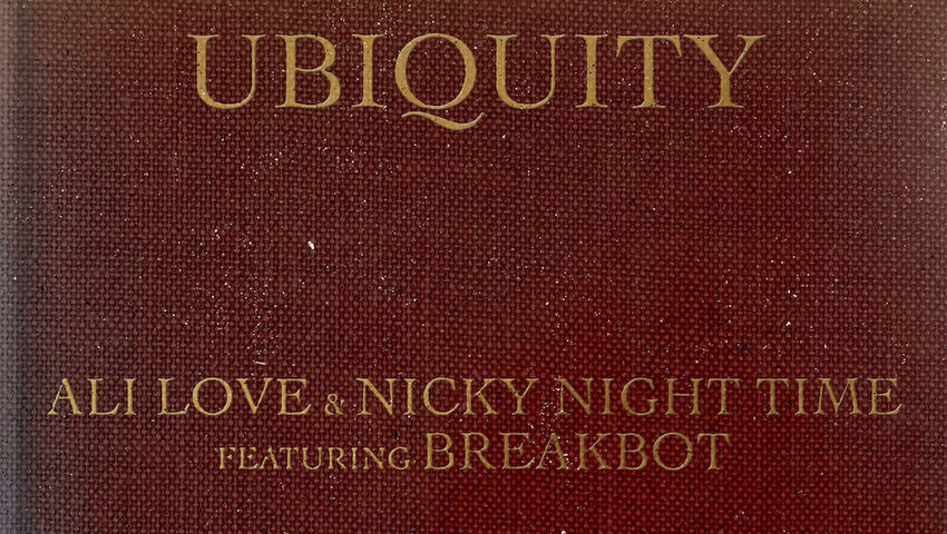 Ali Love & Nicky Night Time feat. Breakbot - Ubiquity