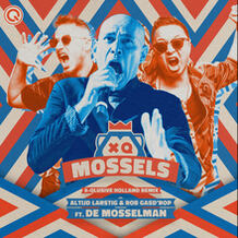 Mossels (X-Qlusive Holland Remix)