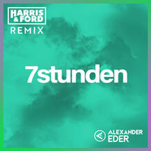 7 Stunden (Harris & Ford Remix)