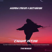 Caught In Time (The Remixes)
