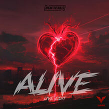 Alive (Live Edit)