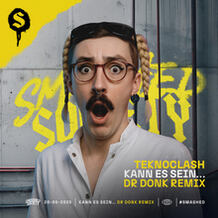 Kann Es Sein... (Dass Du Dumm Bist?) (Dr Donk Remix)