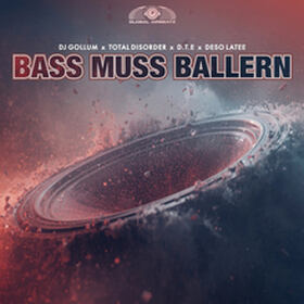Bass Muss Ballern