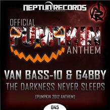 The Darkness Never Sleeps (Pumpkin 2012 Anthem)