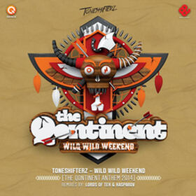Wild Wild Weekend (The Qontinent Anthem 2014) 