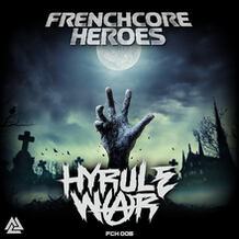 Frenchcore Heroes 05
