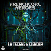 Frenchcore Heroes 04