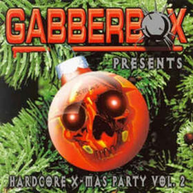 Gabberbox Presents Hardcore X-Mas Party Vol.2