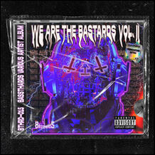 We Are The Bastards Vol. II Frenchcore Edition