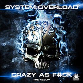 Crazy As F#ck - The Album