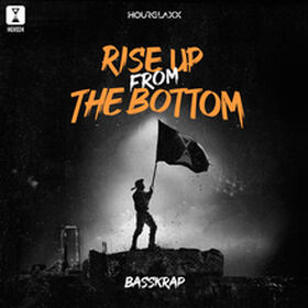 Rise Up From The Bottom