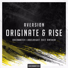 Origitnate & Rise (Overwatch Labelnight 2017 Anthem)