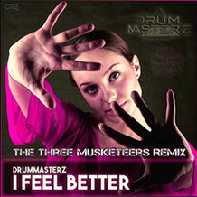 I Feel Better (The Three Musketeers Remix)