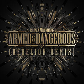Armed & Dangerous (Rebelion Remix)