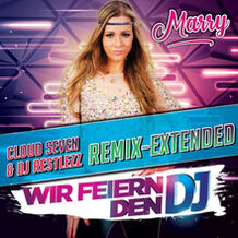 Wir Feiern Den DJ (Cloud Seven & DJ Restlezz Remix Extended)
