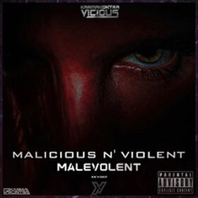 Malicious N' Violent