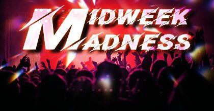 Midweek Madness Part 2